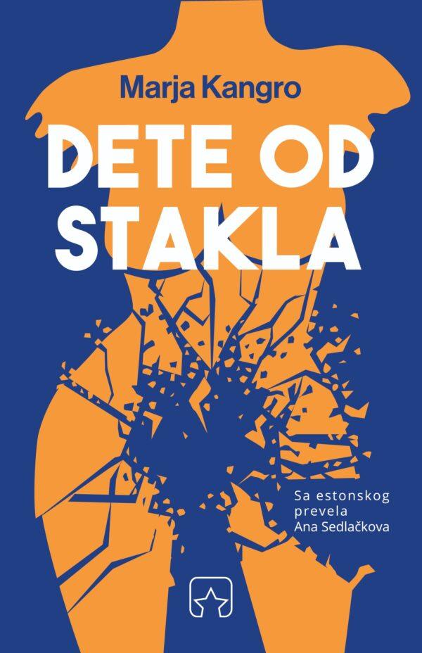 dete-od-stakla-marja-kangro-korice Dete od stakla