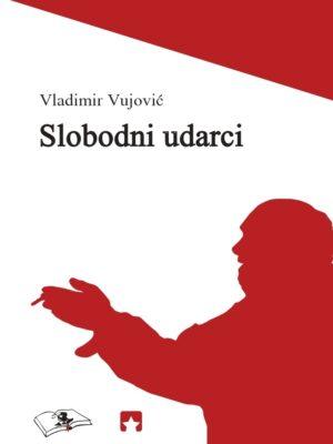 Slobodni udarci Vladimir Vujović Dobitnik nagrade Đura Đukanov