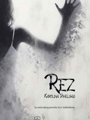 rez-karolina-pihelgas-naslovna Rez Karolina Pihelgas roman prevod sa estonskog
